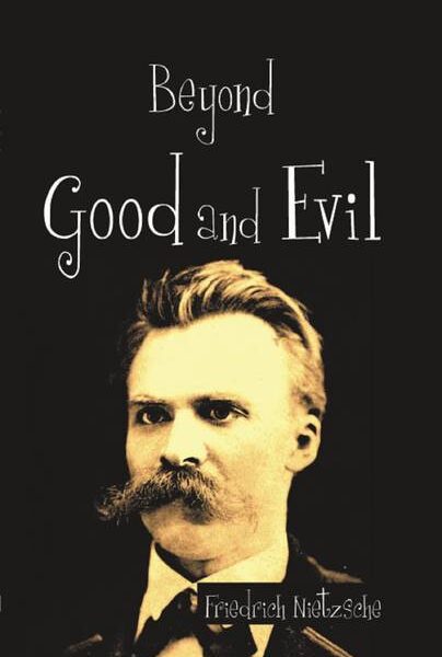 Beyond Good and Evil