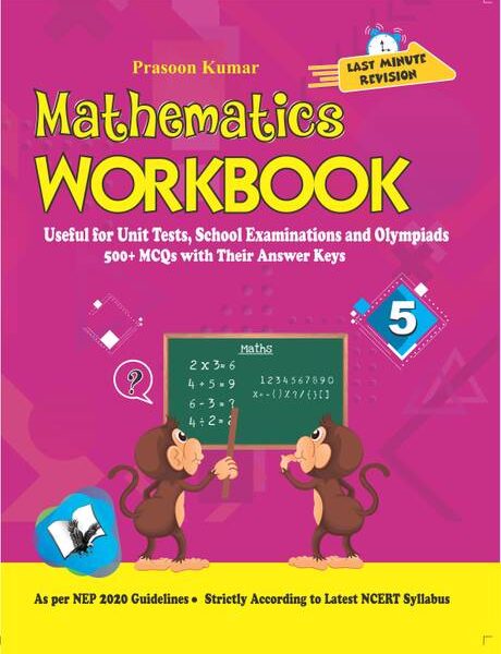 Mathematics Workbook Class 5 - Useful for Unit Tests, ...