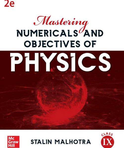 Mastering Numericals and Objectives of Physics Class IX...