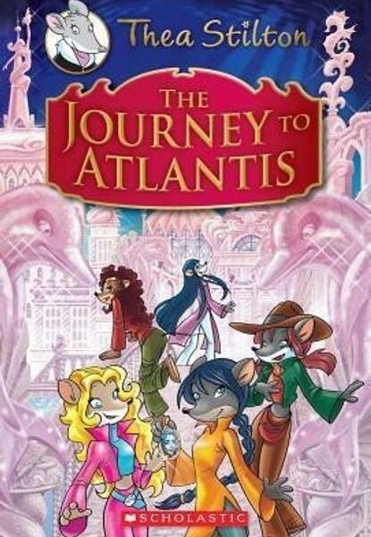 The Journey to Atlantis (Thea Stilton Special Edition #...